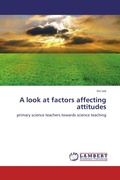 Cover: A look at factors affecting attitudes - LAP Lambert Academic Publishing