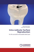 Cover: Intra-radicular Surface Reproduction - LAP Lambert Academic Publishing