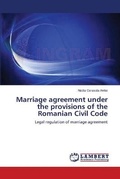 Bild: Marriage agreement under the provisions of the Romanian Civil Code - LAP Lambert Academic Publishing