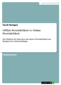 Cover: Offline Persoenlichkeit vs. Online Persoenlichkeit - Grin Verlag