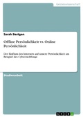 Cover: Offline Pers&ouml;nlichkeit vs. Online Pers&ouml;nlichkeit - GRIN Verlag