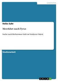 Enlarge image Cover: Meerfahrt nach Tyrus - GRIN Verlag
