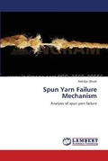 Cover: Spun Yarn Failure Mechanism - LAP Lambert Academic Publishing