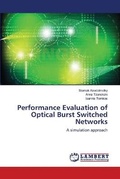 Cover: Performance Evaluation of Optical Burst Switched Networks - LAP Lambert Academic Publishing