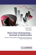 Cover: Post Crisis US Economy - Survival or Destruction - LAP Lambert Academic Publishing