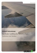 Cover: Globale Luftfracht-Netzwerke - GRIN Verlag