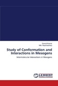 Cover: Study of Conformation and Interactions in Mesogens - LAP Lambert Academic Publishing