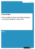 Cover: Literacy Skills for Book and Online Reading to avoid the shallows of the web - GRIN Verlag
