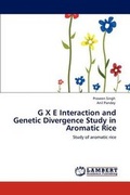 Cover: G X E Interaction and Genetic Divergence Study in Aromatic Rice - LAP Lambert Academic Publishing