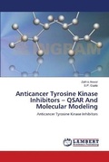Cover: Anticancer Tyrosine Kinase Inhibitors - QSAR And Molecular Modeling - LAP Lambert Academic Publishing