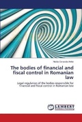Bild: The bodies of financial and fiscal control in Romanian law - LAP Lambert Academic Publishing