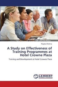 Abbildung von: A Study on Effectiveness of Training Programmes at Hotel Crowne Plaza - LAP Lambert Academic Publishing