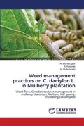 Cover: Weed management practices on C. dactylon L. in Mulberry plantation - LAP Lambert Academic Publishing