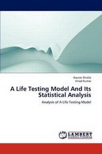Enlarge image Cover: A Life Testing Model And Its Statistical Analysis - LAP Lambert Academic Publishing