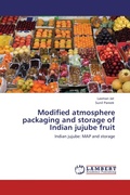 Cover: Modified atmosphere packaging and storage of Indian jujube fruit - LAP Lambert Academic Publishing