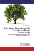 Cover: Solid Waste Management in Tiruchirappalli and Surrounding - LAP Lambert Academic Publishing