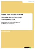 Cover: Ein nationaler Mindestlohn zur Armutsbek&auml;mpfung? - GRIN Verlag