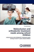 Cover: Malocclusion and orthodontic treatment needs among school children - LAP Lambert Academic Publishing