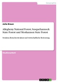 Cover: Allegheny National Forest, Susquehannock State Forest und Moshannon State Forest - GRIN Verlag