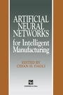 Cover: Artificial Neural Networks for Intelligent Manufacturing - Chapman and Hall