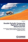 Cover: Double Periodic Composite Right/Left Handed Metamaterials - LAP Lambert Academic Publishing