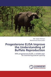 Enlarge image Cover: Progesterone ELISA Improve the Understanding of Buffalo Reproduction - LAP Lambert Academic Publishing