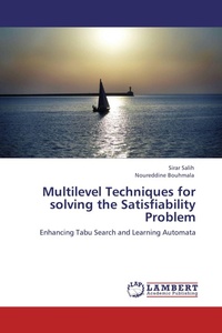 Enlarge image Cover: Multilevel Techniques for solving the Satisfiability Problem - LAP Lambert Academic Publishing