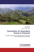 Cover: Succession of secondary forest in Vietnam - LAP Lambert Academic Publishing