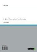 Cover: Projekt: Vollautomatischer Portal Verpacker - GRIN Verlag
