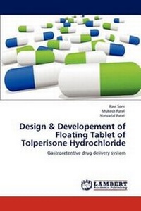 Enlarge image Cover: Design & Developement of Floating Tablet of Tolperisone Hydrochloride - LAP Lambert Academic Publishing