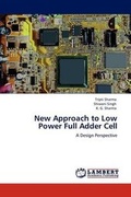 Cover: New Approach to Low Power Full Adder Cell - LAP Lambert Academic Publishing