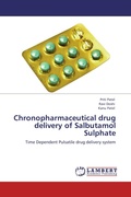 Cover: Chronopharmaceutical drug delivery of Salbutamol Sulphate - LAP Lambert Academic Publishing