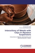 Cover: Interactions of Metals with Clays in Aqueous Suspensions - LAP Lambert Academic Publishing