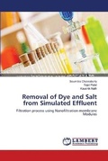 Cover: Removal of Dye and Salt from Simulated Effluent - LAP Lambert Academic Publishing