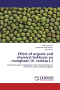 Cover: Effect of organic and chemical fertilizers on mungbean (V. radiata L.) - LAP Lambert Academic Publishing