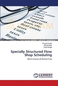 Enlarge image Cover: Specially Structured Flow Shop Scheduling - LAP Lambert Academic Publishing