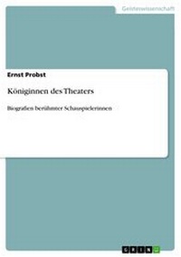 Abbildung von: Königinnen des Theaters - GRIN Verlag