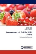 Cover: Assessment of Edible Wild Fruits - LAP Lambert Academic Publishing