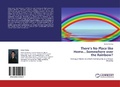 Cover: There's No Place like Home...Somewhere over the Rainbow? - LAP Lambert Academic Publishing