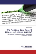 Cover: The National Care Record Service - an ethical system? - LAP Lambert Academic Publishing