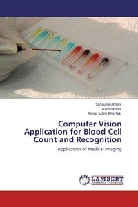 Enlarge image Cover: Computer Vision Application for Blood Cell Count and Recognition - LAP Lambert Academic Publishing