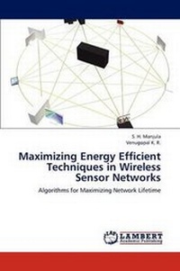 Enlarge image Cover: Maximizing Energy Efficient Techniques in Wireless Sensor Networks - LAP Lambert Academic Publishing