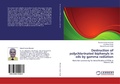 Cover: Destruction of polychlorinated biphenyls in oils by gamma radiation - LAP Lambert Academic Publishing