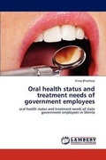 Cover: Oral health status and treatment needs of government employees - LAP Lambert Academic Publishing