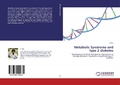Cover: Metabolic Syndrome and type 2 diabetes - LAP Lambert Academic Publishing