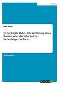 Cover: Der gekoepfte Hahn - Die Verfilmung eines Romans oder das Schicksal der Siebenbuerger Sachsen - GRIN Publishing