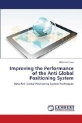 Cover: Improving the Performance of the Anti Global Positioning System - LAP Lambert Academic Publishing