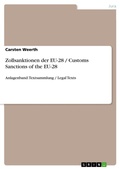 Cover: Zollsanktionen der EU-28 / Customs Sanctions of the EU-28 - Grin Verlag