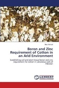 Cover: Boron and Zinc Requirement of Cotton in an Arid Environment - LAP Lambert Academic Publishing