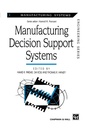 Cover: Manufacturing Decision Support Systems - Chapman and Hall